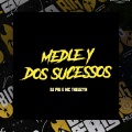 Medley Dos Sucessos (Explicit)