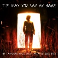 Arcando、Carnivore Music、Elle Eve - The Way You Say My Name