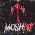 MoshPit (Explicit)
