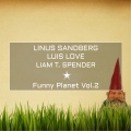 Linus Sandberg、Luis Love、Liam T. Spender - Close Up