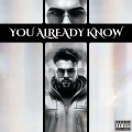 Kaxf、Aardy - You Already Know (feat. Kaxf)(Explicit)