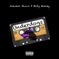 Underdogs (feat. Baby Money)(Explicit)