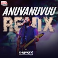 Anuvanuvuu Remix (From 