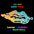 Lexvaz、JJ Mullor - Love Thing