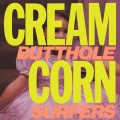 Cream Corn from the Socket of Davis (2024 Remaster)