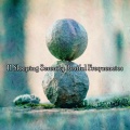 11 Sleeping Serenity Restful Frequencies