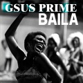 Gsus Prime - baila