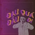Vnd、Tulemi、FREY - Đau Đầu Quá Đi (feat. Tulemi & Frey)