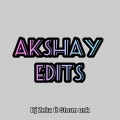 Dj Zeka、Storm Unk - Akshay Edits