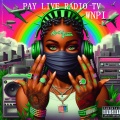 PAY LIVE RADIO TV WNPI (feat. ALMIGHTY GREEN)(Radio Edit|Explicit)