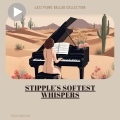 Stipple's Softest Whispers: Jazz Piano Ballad Collection