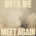 Until We Meet Again (feat. Dylan Scott)