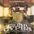 Cigar Cypha、Rah Digga - Don't Git Beside Yaself (feat. Rah Digga)(Explicit)