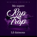 Lil daimons - Me supere (Radio Edit|Explicit)
