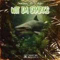 F5、t4manny、Big50x - Wit Da Sharks (feat. F5 & Big50x)