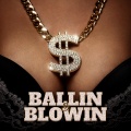 Ballin & Blowin (feat. Rick Ross)(Explicit)