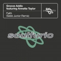 groove addix、annette taylor - Faith (feat. Annette Taylor)(Sebb Junior Remix)