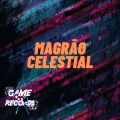 Magrão Celestial (Explicit)