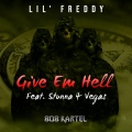 Give Em Hell (feat. Stunna 4 Vegas)(Explicit)