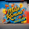 Saurabh Gupta、mukesh - Main Kamina