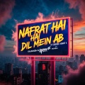 Saurabh Gupta、Hemant Kumar - Nafrat Hai Dil mein ab