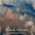 Good Ghosts
