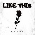 Big Flow - Like This