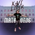 Xavi Lider - Matamoros