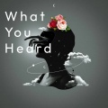 Varlerie Khay、Jack Kays、KennyHoopla、Bennett Coast - What You Heard