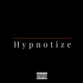 Mic Giuliani - Hypnotize (Special Version) (Explicit)