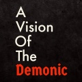 A Vision of the Demonic (Explicit)