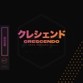 CRESCENDO