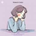 Lofi Tune、Tundra Beats、Lofi Fruits Music、Blue Wednesday - Nobody Cares (feat. Tundra beats, Lofi Fruits Music & Blue Wednesday)
