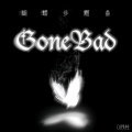 GoneBad (蝴蝶步燃曲)