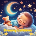 Dreamy Lullabies: Baby Sleep Music