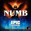 Numb (Epic Version)