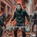 Dead Presidentz (Explicit)