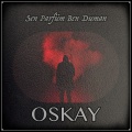 Oskay - Sen Parfüm Ben Duman