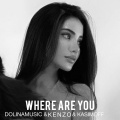 DolinaMusic、KASIMOFF - Where Are You