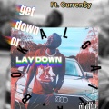 GET DOWN OR LAY DOWN (feat. CURREN$Y)(Explicit)