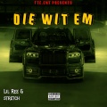 Die Wit Em (feat. Stretch) [Explicit]