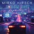 Mirko Hirsch、Frank Halligan - Into the Night [feat. Frank Halligan]