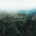 Jar of love (chill氛围版)