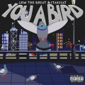 You A Bird (Explicit)