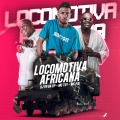 Locomotiva Africana (Explicit)