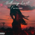 Don King - Nothing Last Forever (Explicit)
