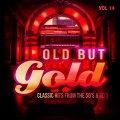 Old But Gold (Classic Hits from the 50's & 60's) , Vol. 14