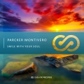 Parcker Montivero - Smile With Your Soul