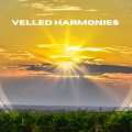 Veiled Harmonies