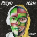 Fleyo、ICBM - A suivre